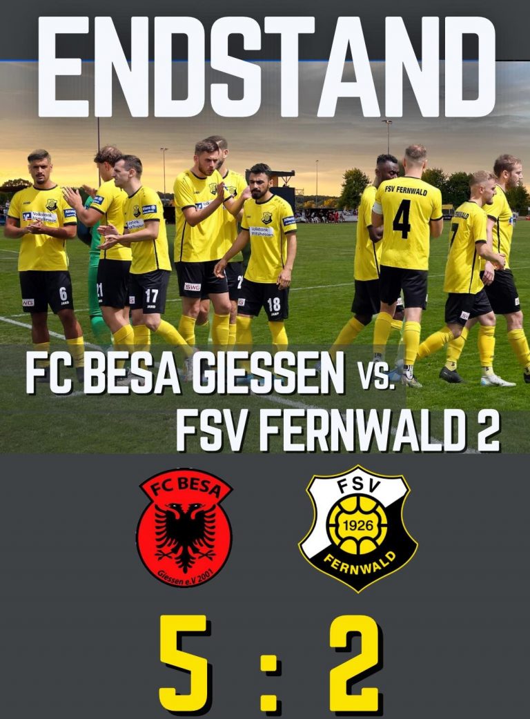 FC Besa Gießen - FSV II 5:2 (4:0)